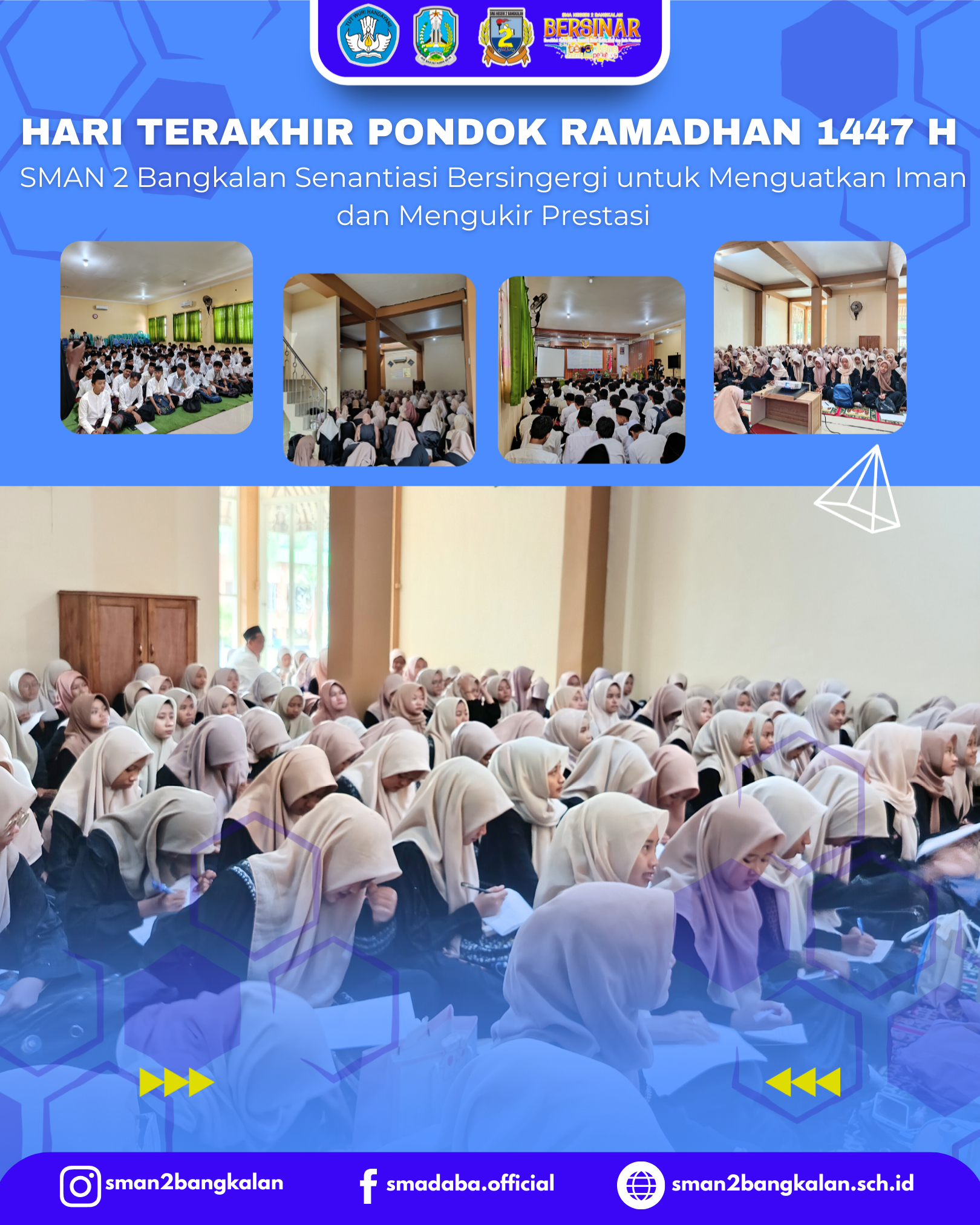 HARI TERAKHIR PONDOK RAMADHAN 1447 Η "SMAN 2 Bangkalan Senantiasi Bersingergi untuk Menguatkan Iman dan Mengukir Prestasi"